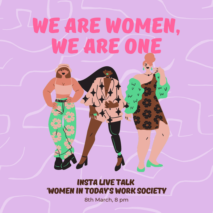 We Are Women, We Are One.